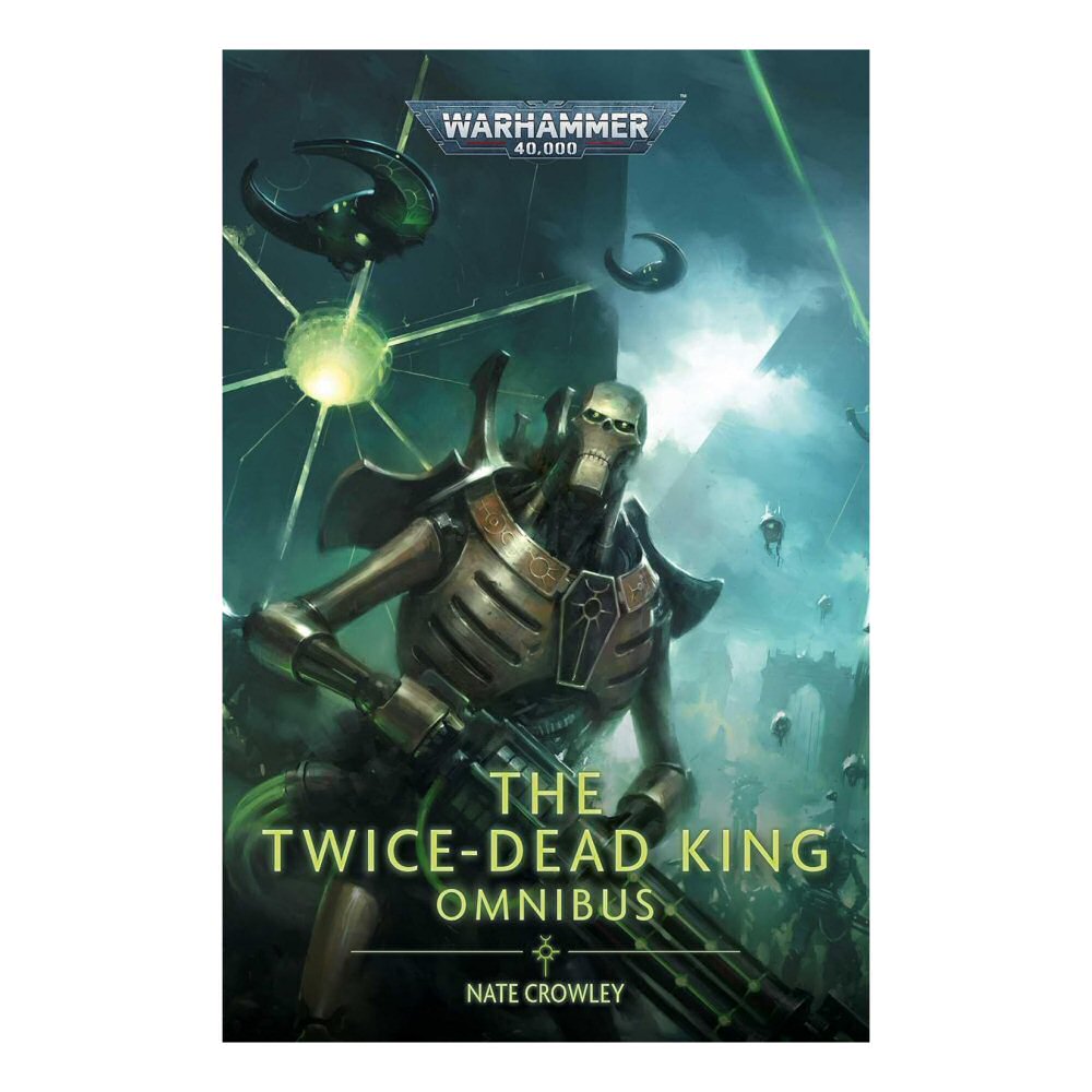 Black Library - Warhammer 40,000 - The Twice-Dead King - The Omnibus (60100181510) (Paperback) Games Workshop FoneFunShop