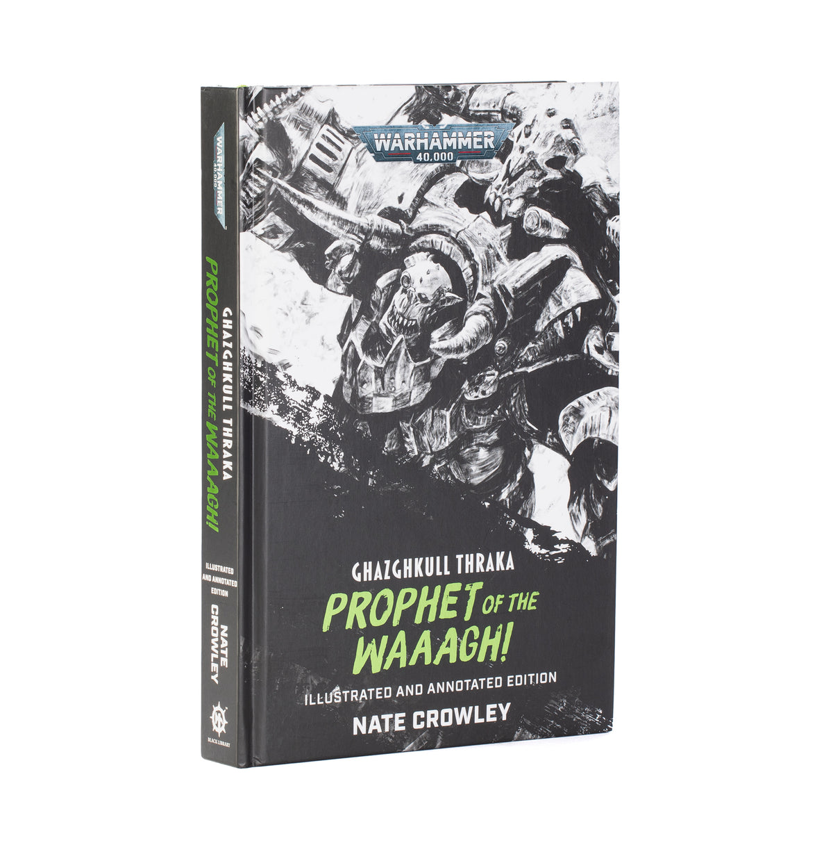 Black Library - Ghazghkull Thraka: Prophet of the Waaagh! (Illustrated & Annotated) (60040181443) Books & Magazines FoneFunShop