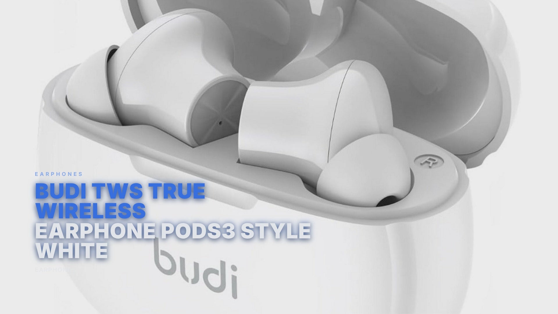 Budi TWS True Wireless Earphone Pods3 Style White Earphones Budi