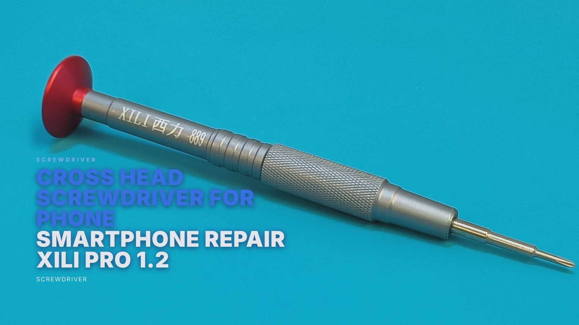 Cross Head Screwdriver For Phone Smartphone Repair XiLi Pro 1.2 Screwdriver FoneFunShop