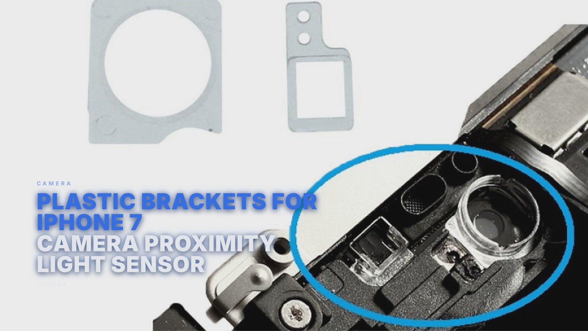 Plastic Brackets For iPhone 7 Camera Proximity Light Sensor Camera FoneFunShop