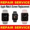 For Apple Watch Screen Repair Service